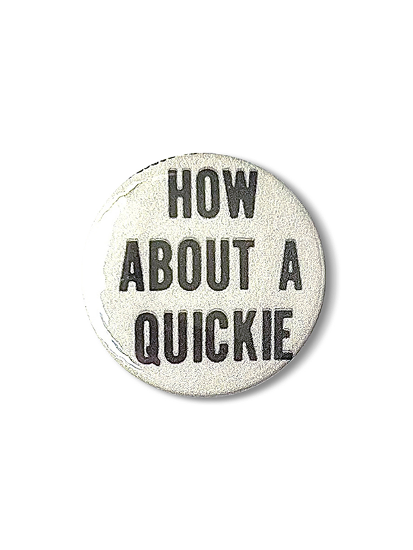 Quickie Pin