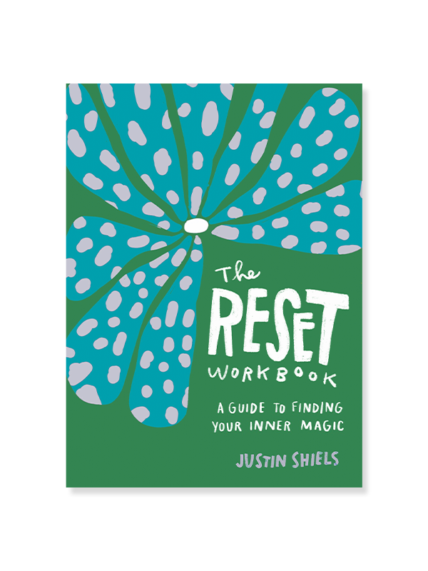The Reset Workbook: A Guide to Finding Your Inner Magic
