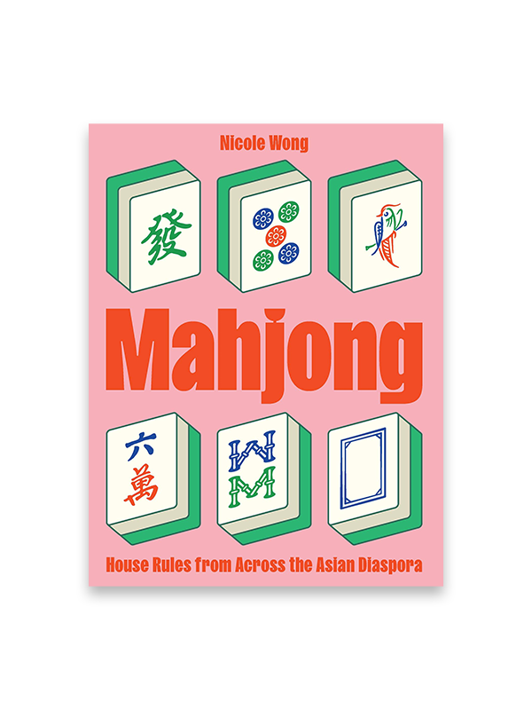 Mahjong: House Rules From Across the Asian Diaspora