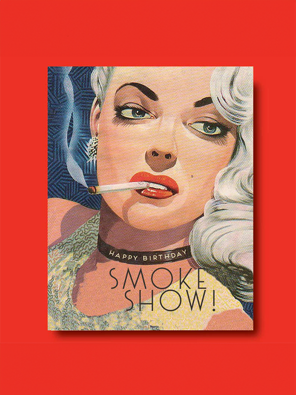 Smoke Show Birthday Card