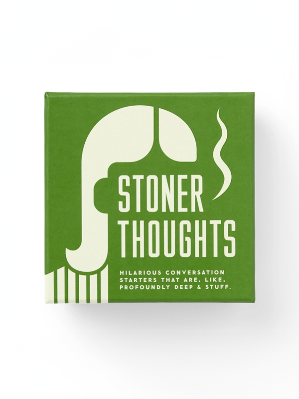 Stoner Thoughts: Conversation Starters