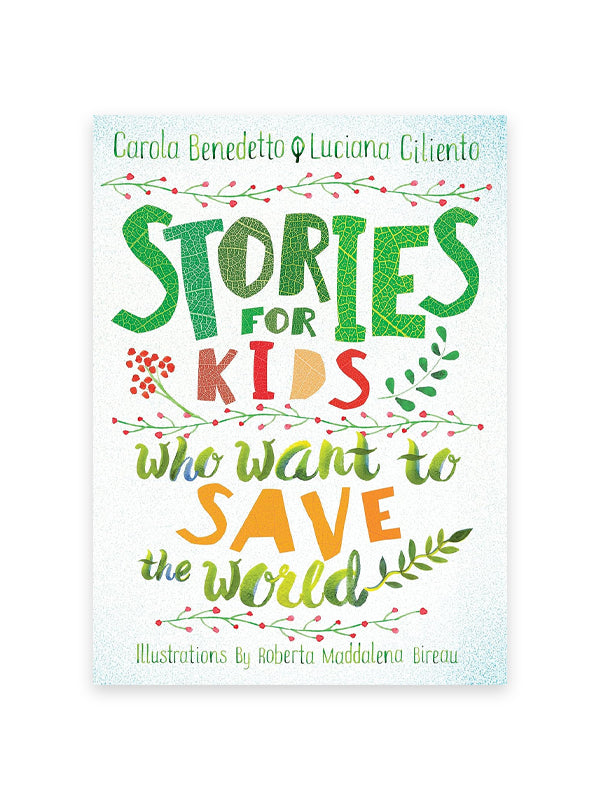Stories for Kids Who Want to Save the World