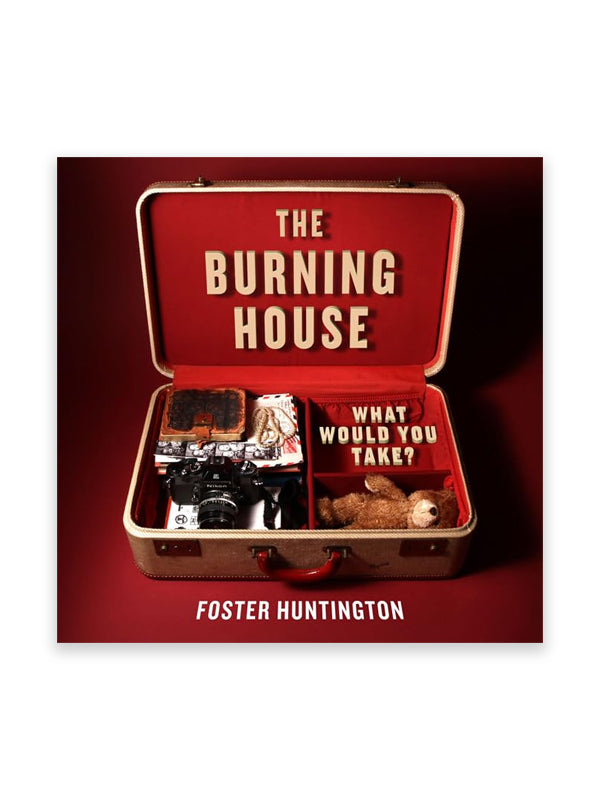 Burning House: What Would You Take