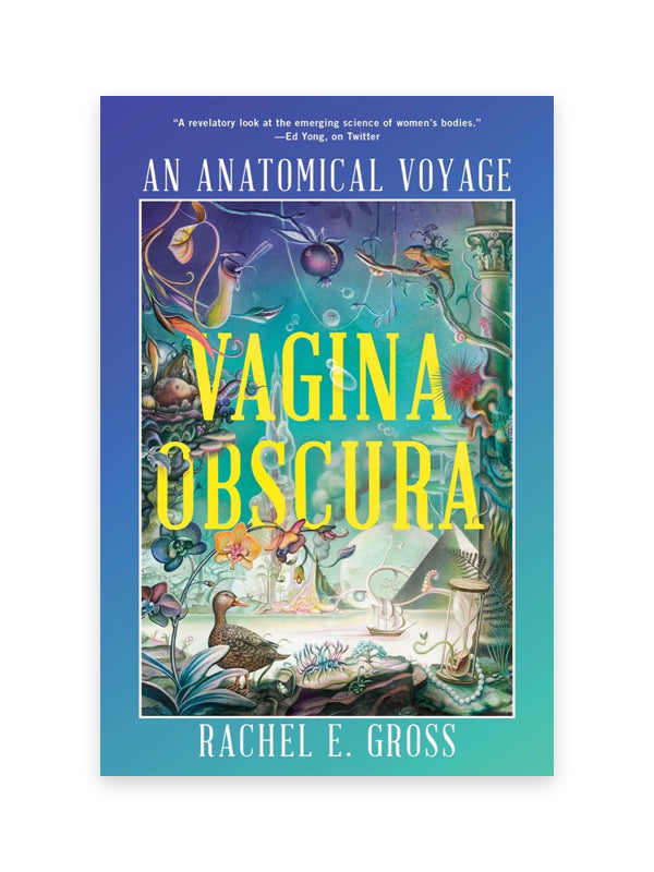 Vagina Obscura: An Anatomical Voyage