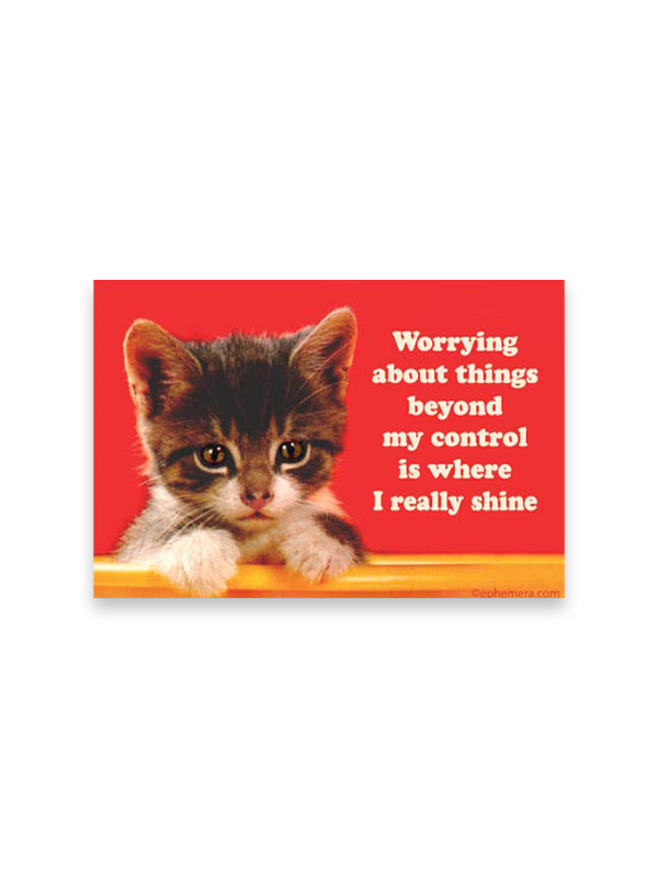 Magnet: Worrying About Things Beyond My Control