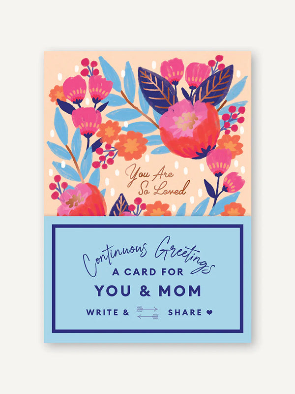 Continuous Greetings: A Card for You and Mom