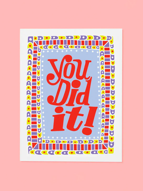 You Did It Card