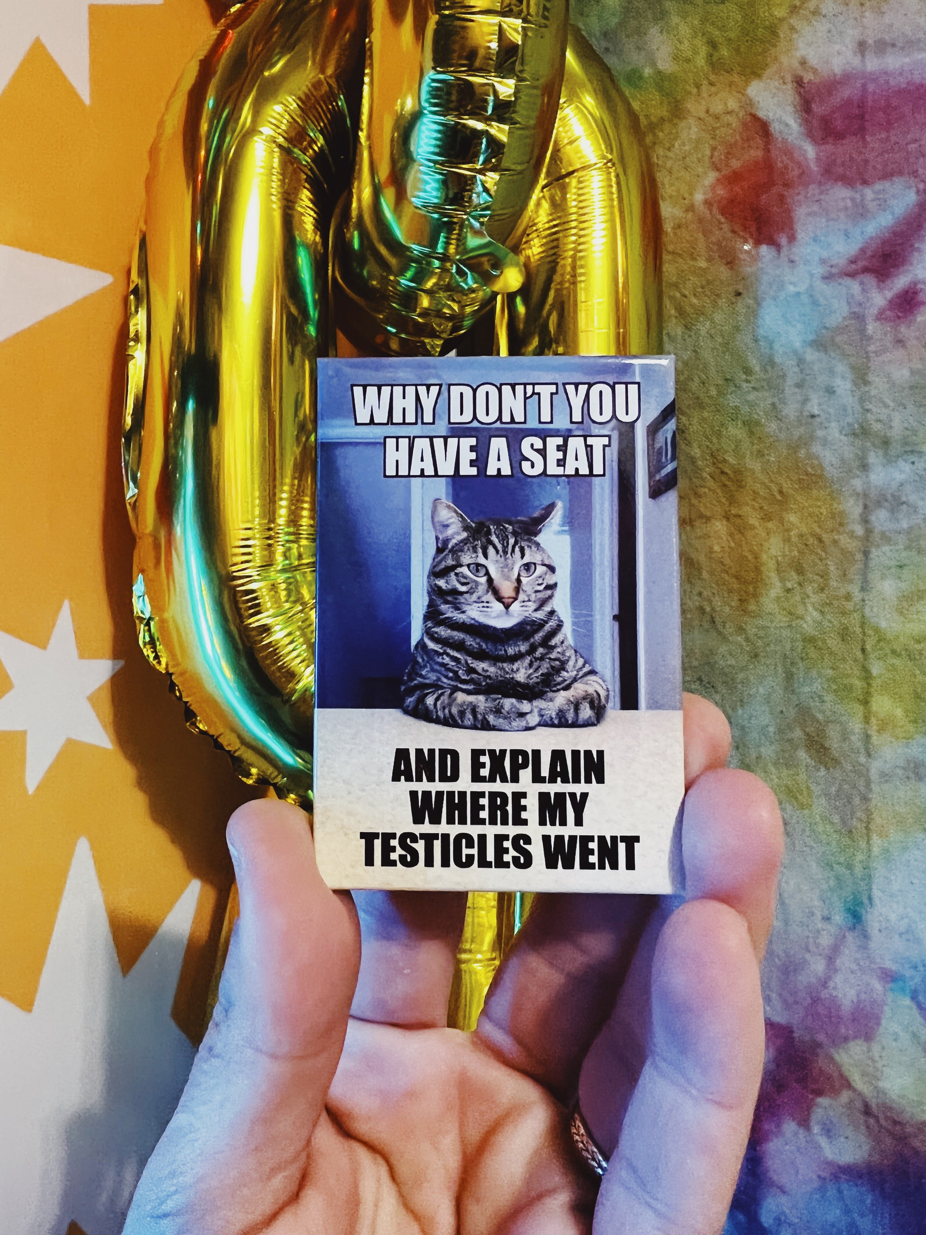 Magnet: Why Don't You Have A Seat & Explain...
