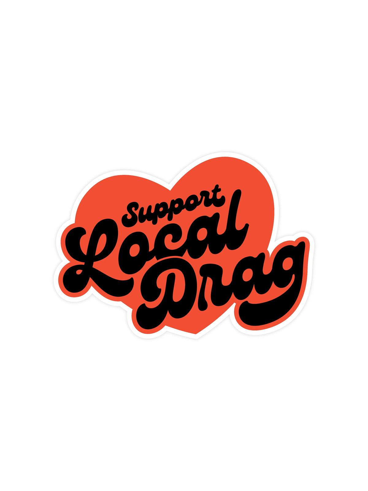 Support Local Drag Sticker